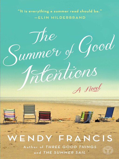 Title details for The Summer of Good Intentions by Wendy Francis - Wait list